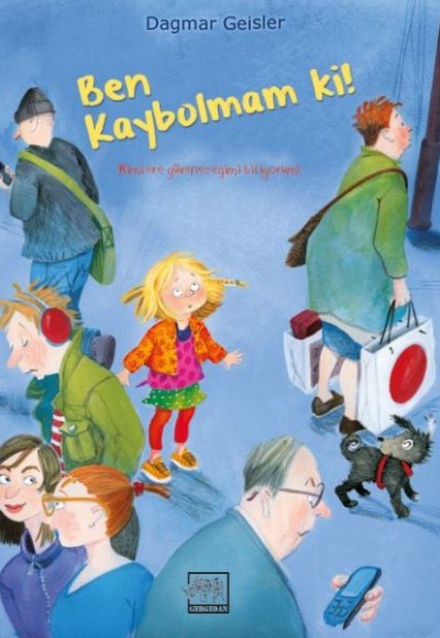 Ben Kaybolmam ki! Ben Kaybolmam ki!