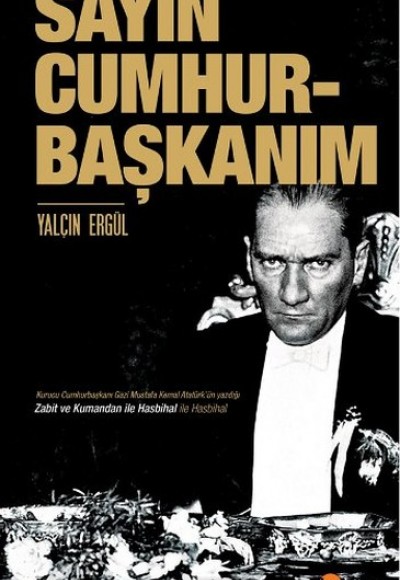 Sayın Cumhurbaşkanım Sayın Cumhurbaşkanım
