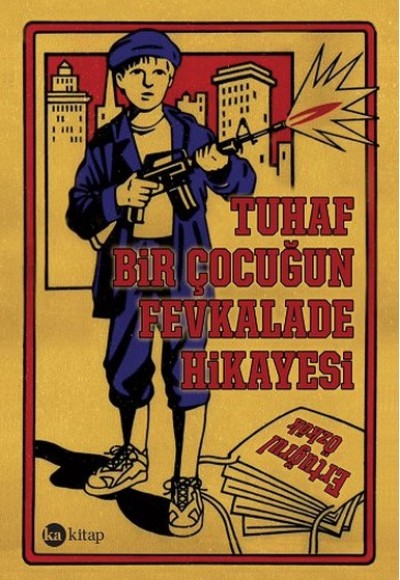 Tuhaf Bir Çocuğun Fevkalade Hikayesi Tuhaf Bir Çocuğun Fevkalade Hikayesi