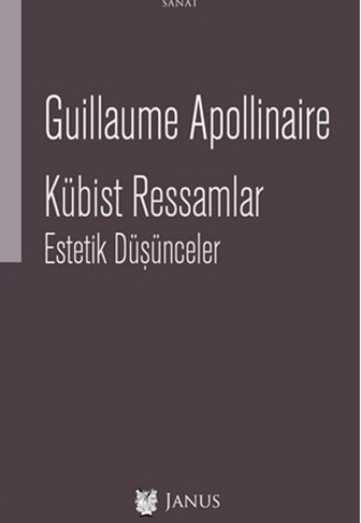 Kübist Ressamlar - Estetik Düşünceler Kübist Ressamlar - Estetik Düşünceler