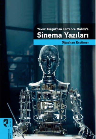 Yavuz Turgul'dan Terrence Malick'e Sinema Yazıları Yavuz Turgul'dan Terrence Malick'e Sinema Yazıları