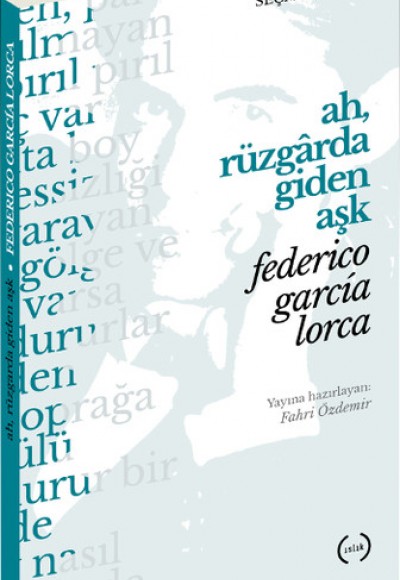 Ah, Rüzgarda Giden Aşk (Seçme Şiirler) Ah, Rüzgarda Giden Aşk (Seçme Şiirler)