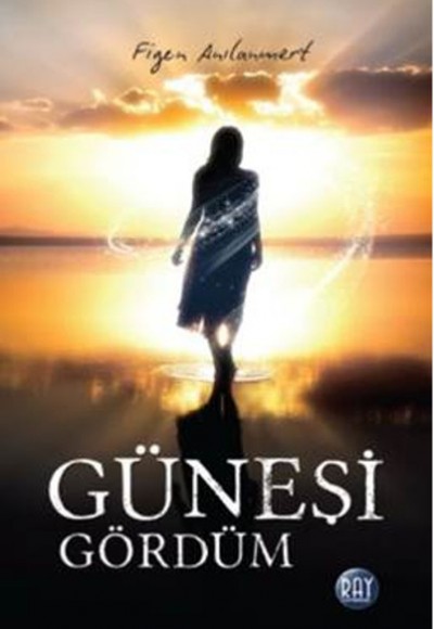 Güneşi Gördüm Güneşi Gördüm