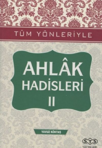 Ahlak Hadisleri 2 Ahlak Hadisleri 2