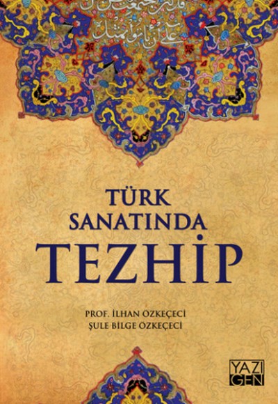 Türk Sanatında Tezhip Türk Sanatında Tezhip