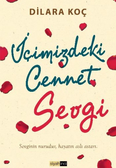 İçimizdeki Cennet Sevgi İçimizdeki Cennet Sevgi