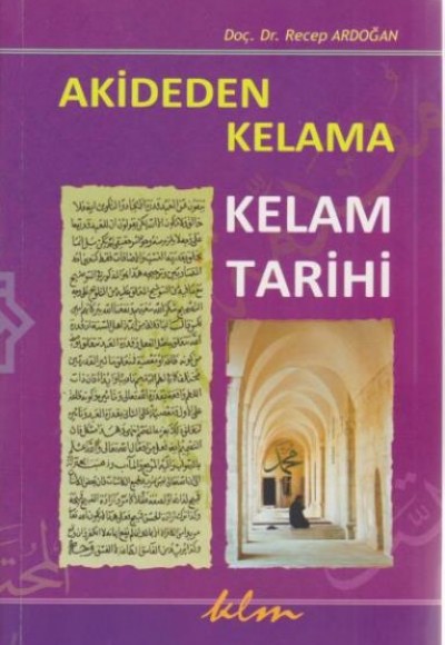 Akideden Kelama Kelam Tarihi Akideden Kelama Kelam Tarihi