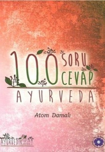 Ayurveda 100 Soru 100 Cevap