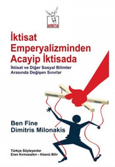 İktisat Emperyalizminden Acayip İktisada İktisat Emperyalizminden Acayip İktisada