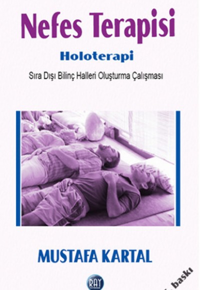 Nefes Terapisi - Holoterapi Sıra Dışı Bilinç Halleri Oluşturma Çalışması Nefes Terapisi - Holoterapi Sıra Dışı Bilinç Halleri Oluşturma Çalışması