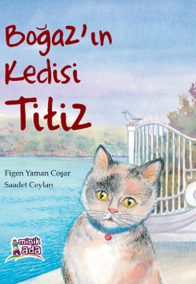 Boğaz'ın Kedisi Titiz Boğaz'ın Kedisi Titiz