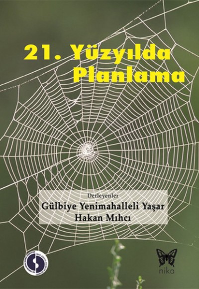 21.Yüzyılda Planlama 21.Yüzyılda Planlama