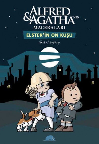 On Elster Kuşu / Alfred ve Agatha'nın Maceraları-1 On Elster Kuşu / Alfred ve Agatha'nın Maceraları-1