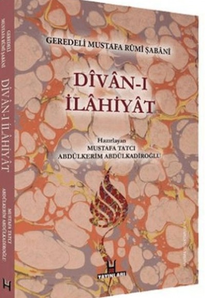 Divan-ı İlahiyat - Geredeli Mustafa Rumi Şabani Divan-ı İlahiyat - Geredeli Mustafa Rumi Şabani