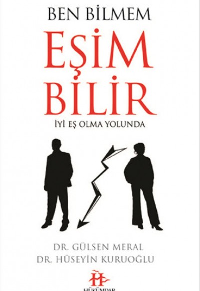 Ben Bilmem Eşim Bilir İyi Eş Olma Yolunda Ben Bilmem Eşim Bilir İyi Eş Olma Yolunda