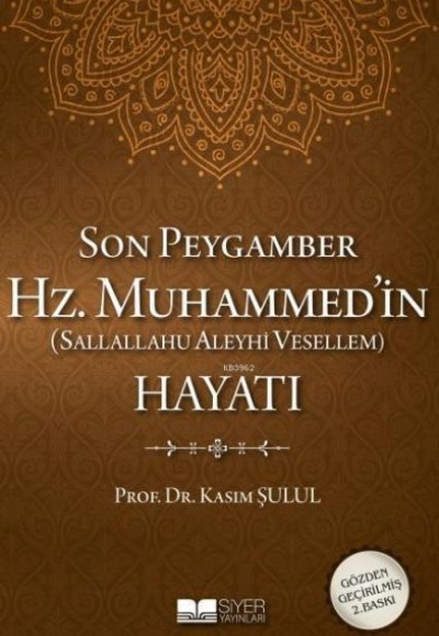 Son Peygamber Hz. Muhammed (sas)'in Hayatı (Ciltli) Son Peygamber Hz. Muhammed (sas)'in Hayatı (Ciltli)