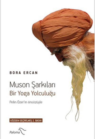 Muson Şarkıları / Bir Yoga Yolculuğu Muson Şarkıları / Bir Yoga Yolculuğu