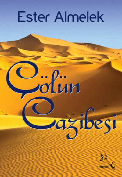Çölün Cazibesi Çölün Cazibesi