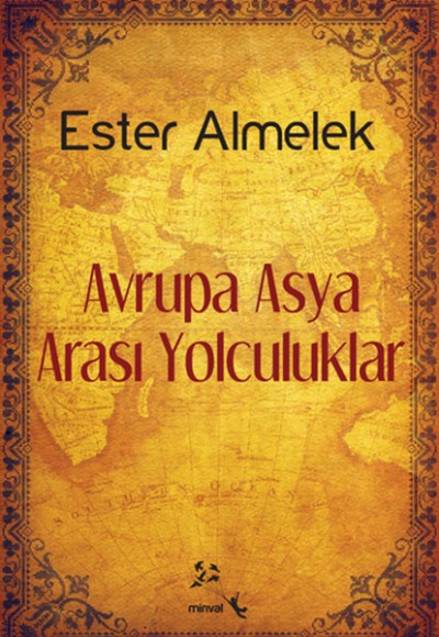 Avrupa Asya Arası Yolculuklar Avrupa Asya Arası Yolculuklar