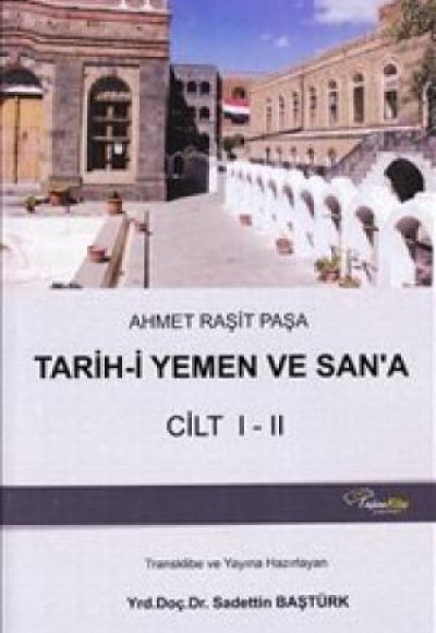 Tarih-i Yemen ve San'a Cilt I-II Tarih-i Yemen ve San'a Cilt I-II
