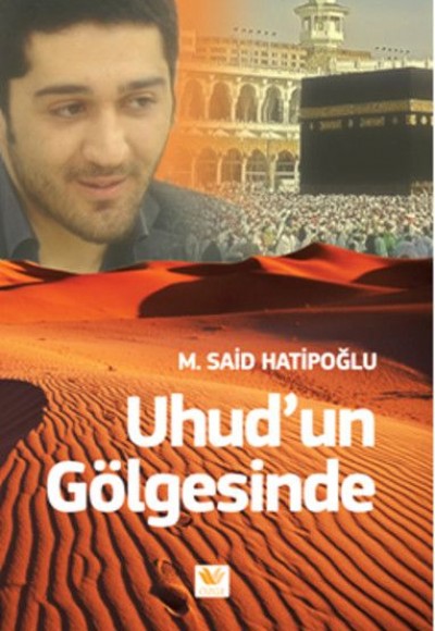 Uhud'un Gölgesinde Uhud'un Gölgesinde