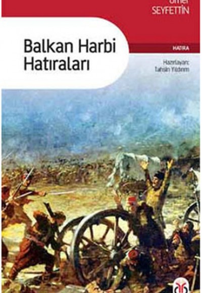 Balkan Harbi Hatıraları Balkan Harbi Hatıraları
