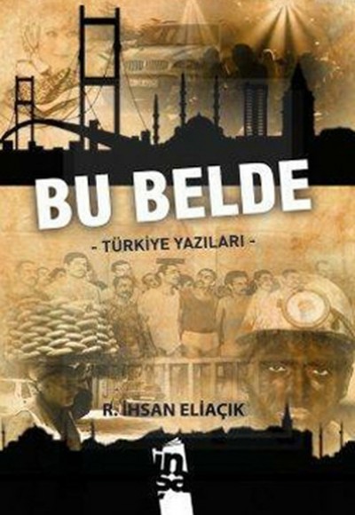 Bu Belde Türkiye Yazıları Bu Belde Türkiye Yazıları