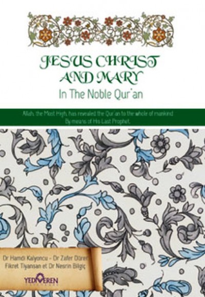 Jesus Christ and Mary - Kuran'da Hz. İsa ve Hz. Meryem Jesus Christ and Mary - Kuran'da Hz. İsa ve Hz. Meryem