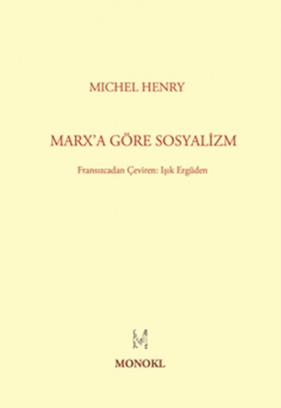 Marx'a Göre Sosyalizm Marx'a Göre Sosyalizm