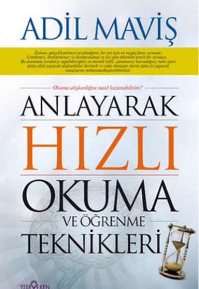 Anlayarak Hızlı Okuma ve Öğrenme Teknikleri Anlayarak Hızlı Okuma ve Öğrenme Teknikleri