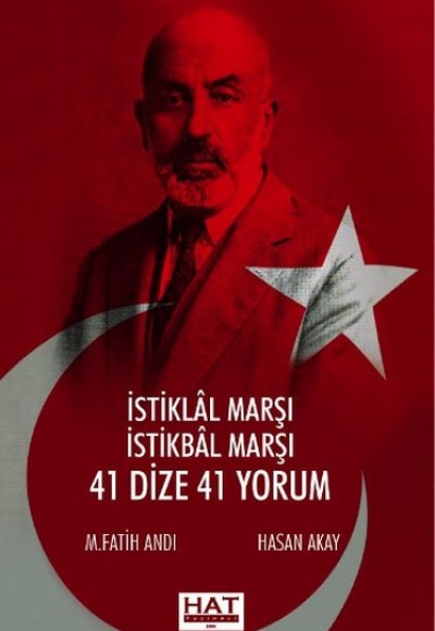İstiklal Marşı İstikbal Marşı 41 Dize 41 Yorum İstiklal Marşı İstikbal Marşı 41 Dize 41 Yorum