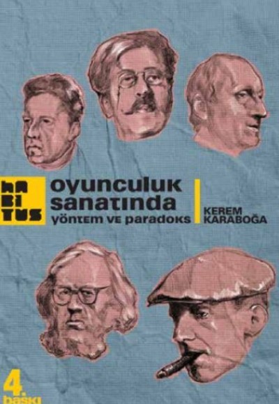 Oyunculuk Sanatında Yöntem ve Paradoks Oyunculuk Sanatında Yöntem ve Paradoks