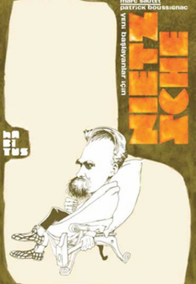 Yeni Başlayanlar İçin Nietzsche Yeni Başlayanlar İçin Nietzsche