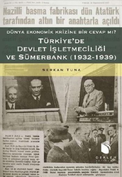 Türkiye'de Devlet İşletmeciliği ve Sümerbank Türkiye'de Devlet İşletmeciliği ve Sümerbank