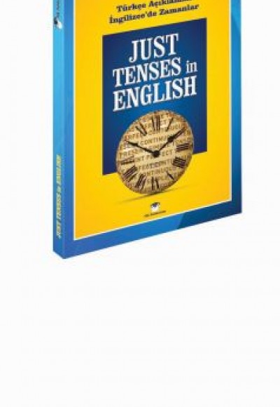 Just Tenses in English Just Tenses in English