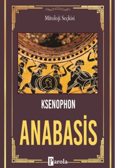 Anabasis - On Binlerin Dönüşü Anabasis - On Binlerin Dönüşü