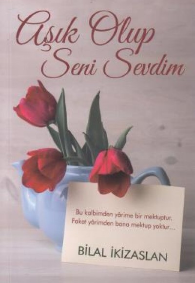Aşık Olup Seni Sevdim Aşık Olup Seni Sevdim