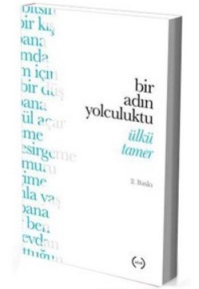 Bir Adın Yolculuktu Bir Adın Yolculuktu