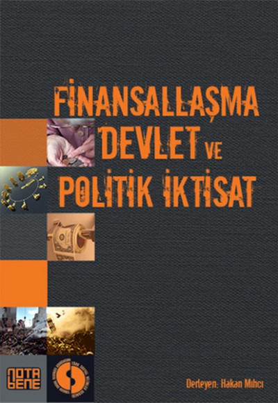 Finansallaşma, Devlet ve Politik İktisat Finansallaşma, Devlet ve Politik İktisat