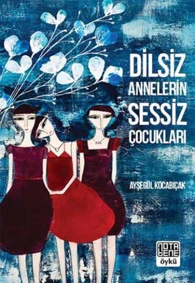 Dilsiz Annelerin Sessiz Çocukları Dilsiz Annelerin Sessiz Çocukları