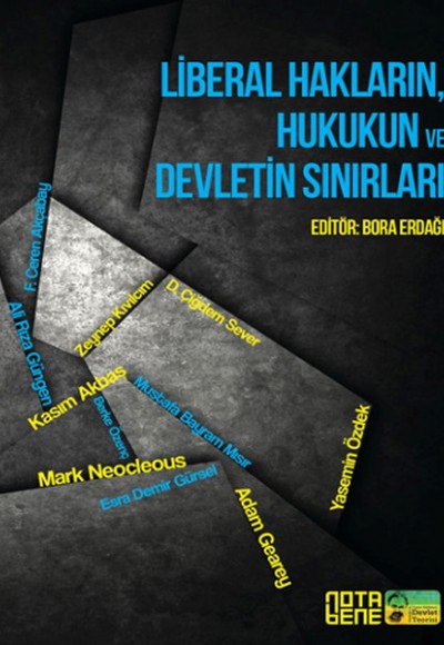 Liberal Hakların, Hukukun ve Devletin Sınırları Liberal Hakların, Hukukun ve Devletin Sınırları