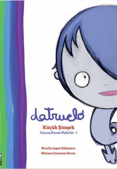 Datruelo - Küçük Şimşek Datruelo - Küçük Şimşek