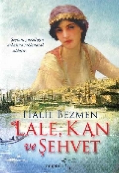 Lale, Kan ve Şehvet Lale, Kan ve Şehvet