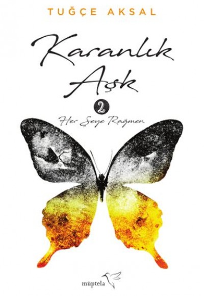 Karanlık Aşk 2 - Her Şeye Rağmen Karanlık Aşk 2 - Her Şeye Rağmen