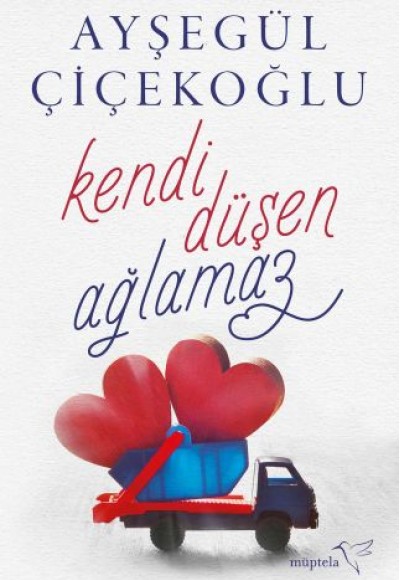 Kendi Düşen Ağlamaz Kendi Düşen Ağlamaz