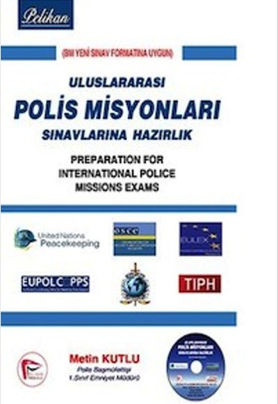 Pelikan Uluslararası Polis Misyonları Sınavlara Hazırlık Pelikan Uluslararası Polis Misyonları Sınavlara Hazırlık