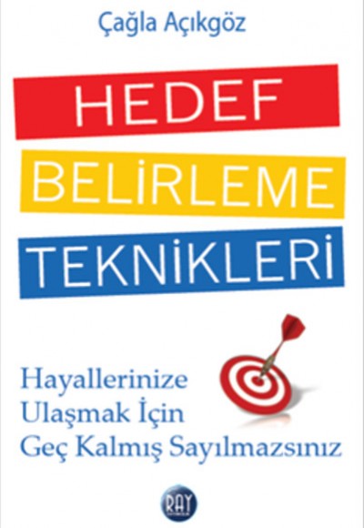 Hedef Belirleme Teknikleri Hedef Belirleme Teknikleri