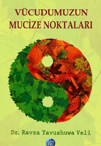 Vücudumuzun Mucize Noktaları Vücudumuzun Mucize Noktaları