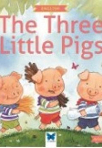 The Three Little Pig The Three Little Pig