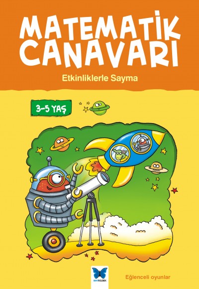 Matematik Canavarı - Etkinliklerle Sayma 3-5 Yaş Matematik Canavarı - Etkinliklerle Sayma 3-5 Yaş